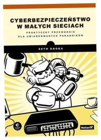 Cyberbezpieczeństwo w małych sieciach...- S.Enoka