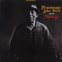 Today! Mississippi John Hurt Winyl