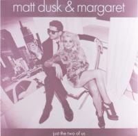 Winyl + CD: MATT DUSK Margaret Just The Two Of Us