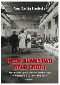 Kiedy kłamstwo było cnotą Sławińska