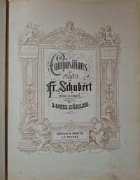 Compositions de piano par Fr. Schubert revues et doigtees par Louis Kohler