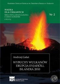 WYBUCHY WULKANÓW ERUPCJA EYJAFJOL Wulkanologia NdC nr 2 Andrzej Gałaś AGH