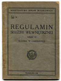 REGULAMIN SŁUŻBY WEWNĘTRZNEJ - SŁUŻBA W GARNIZONIE :: 1926 rok