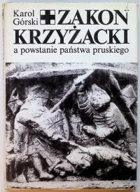 Zakon krzyżacki a powstanie państwa pruskiego