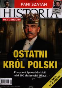 8-9/2024 HISTORIA BEZ CENZURY Ostatni Król Polski