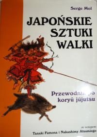 Mol JAPOŃSKIE SZTUKI WALKI Przewodnik po koryu jujutsu