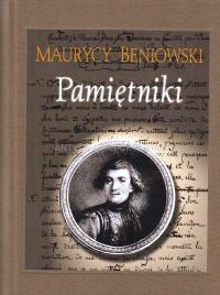 BENIOWSKI Maurycy - Pamiętniki [nowe wyd.]