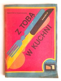 Z TOBĄ W KUCHNI 2 Kazimiera Pyszkowska