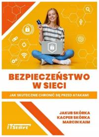 Bezpieczeństwo w sieci - Jakub Skórka