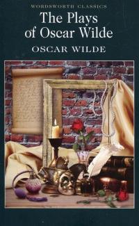 THE PLAYS OF OSCAR WILDE, WILDE OSCAR