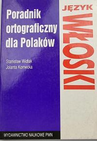 Język włoski Poradnik ortograficzny dla Polaków Stanisław Widłak