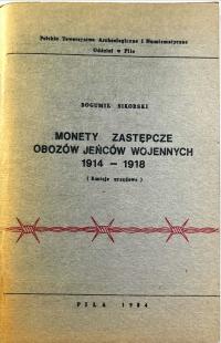 MONETY ZASTĘPCZE OBOZÓW JEŃCÓW WOJENNYCH 1914-1918