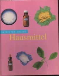 42190 Hausmittel. Natürlich gesund. Liz Bestic. (Autor).