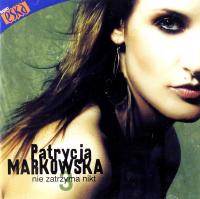 PATRYCJA MARKOWSKA: NIE ZATRZYMA NIKT (CD)