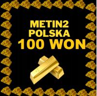 METIN2 POLSKA 100 WON 100W WONY YANG GLOBAL MT2