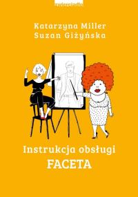 INSTRUKCJA OBSŁUGI FACETA MILLER GIŻYŃSKA