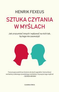 Искусство чтения мыслей. Как понять других и повлиять на них так, чтобы