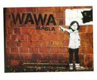 WAWA BLABLA