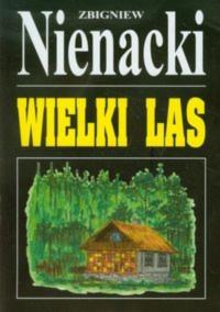 Zbigniew Nienacki - Wielki las