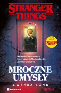 STRANGER THINGS MROCZNE UMYSŁY | KUP BEZPOŚREDNIO OD WYDAWCY | PORADNIA K