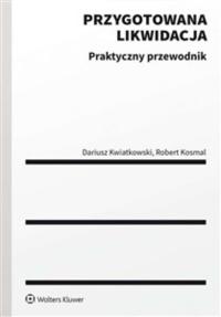 Przygotowana likwidacja - Dariusz Kwiatkowski,Robert Kosmal