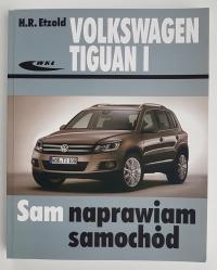 VW TIGUAN 1 (2007-2015) I poradnik instrukcja Sam naprawiam 24h / uszk.