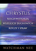 Chrystus rzeczywistością wszelkich duchowych...