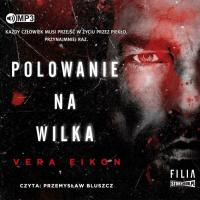 Polowanie na Wilka - Vera Eikon. Audiobook