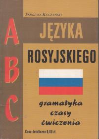 ABC JĘZYKA ROSYJSKIEGO GRAMATYKA CZASY ĆWICZENIA