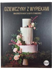 Dziewczyny z Wypiekami / Małgorzata Nagat / Agata Stankiewicz