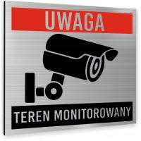Tabliczka UWAGA TEREN MONITOROWANY Tablica nierdzewna PIKTOGRAM ALUMINIUM