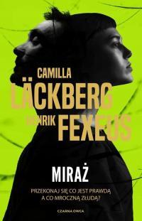 Мираж. Менталист. Tom 3 Camilla Lackberg, Henrik Fexeus