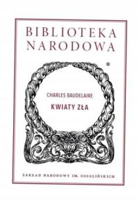 KWIATY ZŁA CHARLES BAUDELAIRE