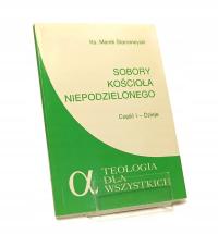 SOBORY KOŚCIOŁA NIEPODZIELNEGO CZĘŚĆ 1 DZIEJE MAREK STAROWIEYSKI BDB-