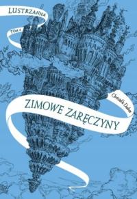 Lustrzanna T.1 Zimowe zaręczyny w.2 Entliczek