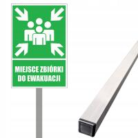 Tabliczka znak bhp MIEJSCE ZBIÓRKI DO EWAKUACJI 30x40 cm na profilu 150 cm