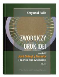 ZWODNICZY UROK IDEI KRZYSZTOF POLIT KSIĄŻKA