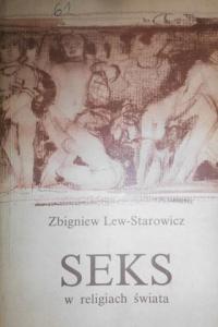 Seks W Religiach Świata - Zbigniew Lew-Starowicz