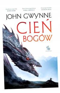 TRYLOGIA O KRWIOZAPRZYSIĘŻONYCH TOM 1 CIEŃ BOGÓW JOHN GWYNNE