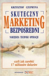 Skuteczny marketing bezpośredni - Krzysztof Czupryna