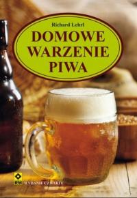 Richard Lehri - Domowe warzenie piwa
