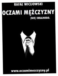 Глазами человека (не идеального). Rafał Wicijowski