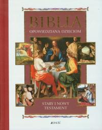 BIBLIA OPOWIEDZIANA DZIECIOM TW KSIĄŻKA JEDNOŚĆ