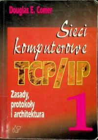 Sieci komputerowe TCP / IP Tom 1