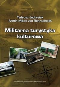 Militarna turystyka kulturowa Tadeusz Jędrysiak