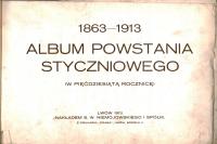 ALBUM POWSTANIA STYCZNIOWEGO 1863-1913