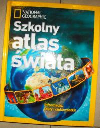 National Geographic Szkolny atlas świata Praca zbiorowa A4