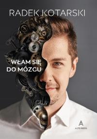 ВЗЛОМ ДЛЯ МОЗГА - RADOSŁAW KOTARSKI -РАДЕК