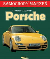 Porsche Samochody marzeń S. Walter T. Agethen
