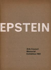 EPSTEIN - ARTS COUNCIL MEMORIAL EXHIBITION 1961
